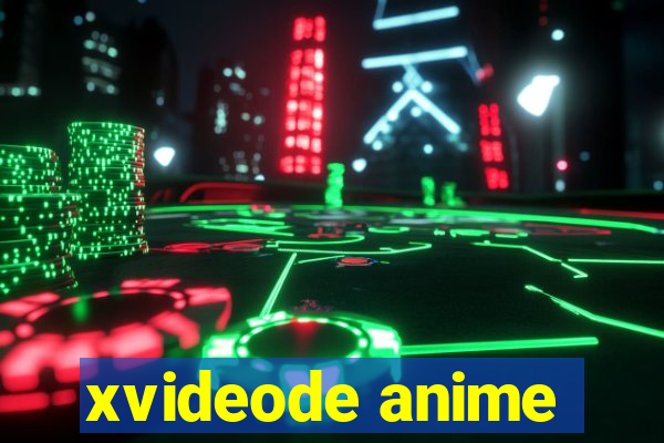 xvideode anime